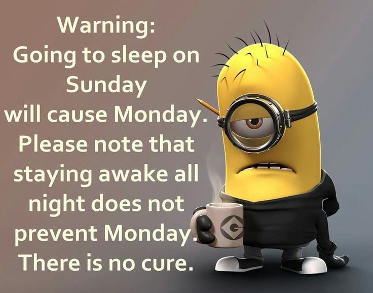 MyMonday Warning Going To Sleep Sunday